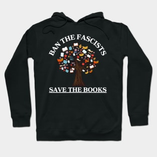 ban the fascists save the books Hoodie